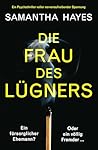 Die Frau des Lügners by Samantha Hayes