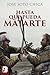 Hasta que pueda matarte (Spanish Edition)
