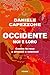 Occidente noi e loro: Contro la resa a dittatori e islamisti (Italian Edition)