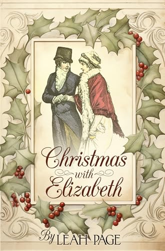 Christmas with Elizabeth: A Pride and Prejudice Holiday Variation (Kindle Edition)