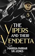 The Vipers and Their Vendetta