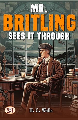 Mr. Britling Sees It Through