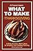 What to Make for Thanksgiving by Bora Kang