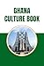Ghana Culture Book