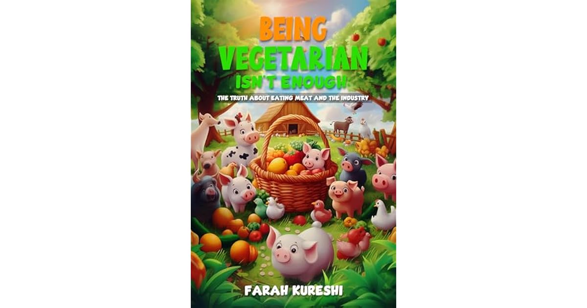 Book giveaway for Being Vegetarian Isn't Enough The Truth About Eating