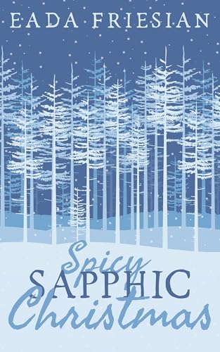 Spicy Sapphic Christmas (Kindle Edition)