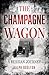 The Champagne Wagon by Ralph Boulton
