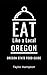 Eat Like a Local-Oregon: Or...