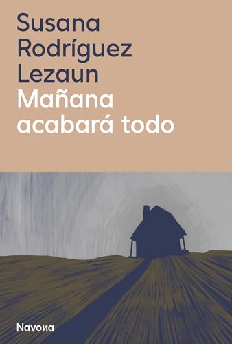 Mañana acabará todo (Kindle Edition)
