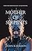 Mother of Serpents
