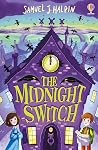 The Midnight Switch by Samuel J. Halpin The Midnight Switch by Samuel J. Halpin
