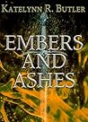 Embers and Ashes (I Am Become Book 2) Embers and Ashes (I Am Become Book 2)