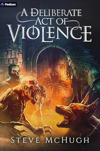 A Deliberate Act of Violence: A Vampire Thriller (Kindle Edition)