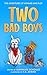 Two bad Boys (The Adventure...