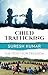CHILD TRAFFICKING : THE FIG...
