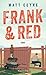 Frank & Red: Roman | Ein berührender und mutmachender Roman über Freundschaft und Neuanfänge - egal, in welchem Alter. (German Edition)