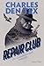 Repair Club – Der Countdown läuft: Thriller | Die lang ersehnte Fortsetzung | »Ein vertrackter und sehr, sehr intelligenter Spionage-Roman.« Kolja ... Kultur über »Repair Club« (German Edition)
