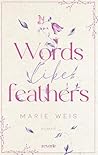 Words Like Feathers