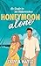Honeymoon alone