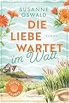 Die Liebe wartet ...