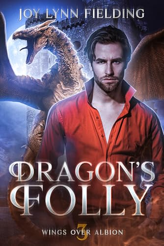 Dragon's Folly (Wings over Albion, #3)