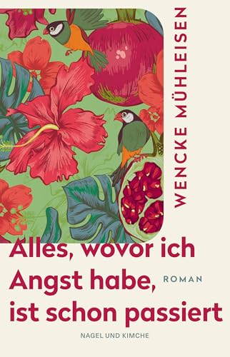 Alles, wovor ich Angst habe, ist schon passiert: Doris Knecht Fans werden das Buch lieben | »Warmherzig, witzig und sehr lesenswert.« Mareike Fallwickl (German Edition)