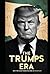 "The Trump Era: An In-Depth Chronicle of Power, Controversy, and Change"