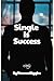 Single Is Success