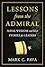 Lessons from the Admiral: Naval Wisdom and Sea Stories for Leaders