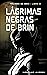 Lágrimas negras de Brin