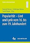 Popularität – Lied und Lyrik vom 16. bis zum 19. Jahrhundert (Studien zu Musik und Gender) (German Edition) Popularität – Lied und Lyrik vom 16. bis zum 19. Jahrhundert (Studien zu Musik und Gender) (German Edition)