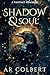 Shadow and Soul: A Fantasy Romance (Fateborne Trilogy)