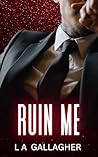 Ruin Me (The Beckett Brothers, #3)