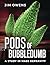 Pods of Bubbledumb: A Study...