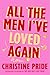 All the Men I've Loved Again: A Novel
