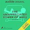 The Unappreciated Power of Naps by Jade Wu