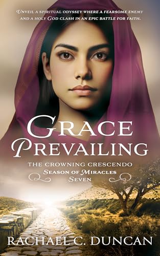 Grace Prevailing: A Christian Historical Romance (The Crowning Crescendo Book 7)