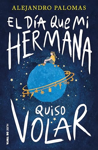 El día que mi hermana quiso volar (Kindle Edition)