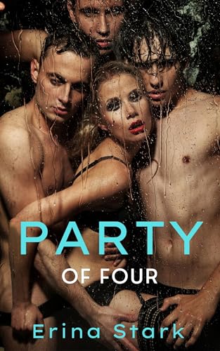 Party of Four: A Spicy FMMM Reverse Harem “Why Choose?” Romance on Vacation (Kindle Edition)