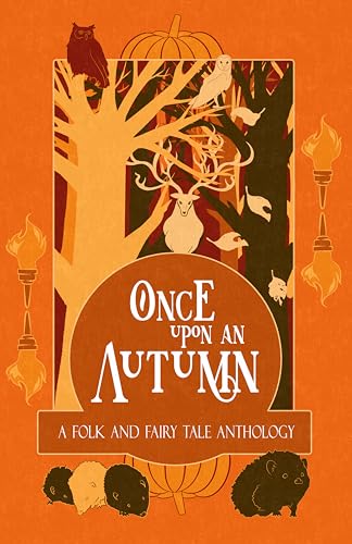 Once Upon an Autumn: A Folk and Fairy Tale Anthology (Kindle Edition)
