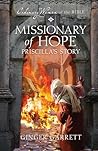Missionary of Hope Priscilla's Story (Ordinary Women of the Bible)