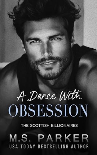 A Dance with Obsession (The Scottish Billionaires)