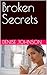 Broken Secrets