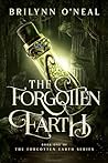 The Forgotten Earth by Brilynn O'Neal