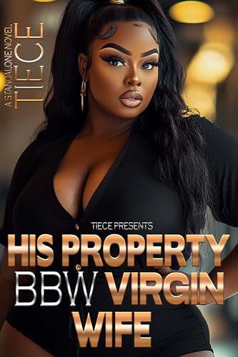 His Property BBW Virgin Wife: STANDALONE NOVEL (Kindle Edition)