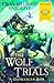 The Wolf Trials: World Book...