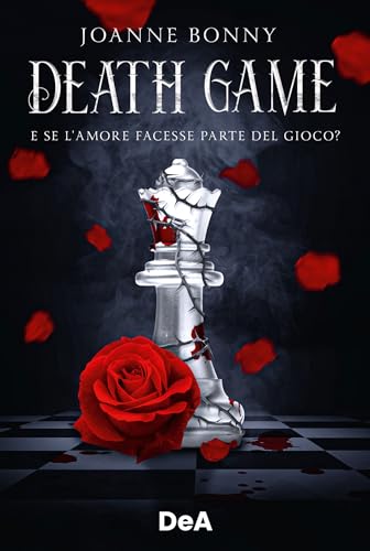 Death Game: E se l'amore facesse parte del gioco? (Italian Edition)