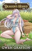 Dragon's Hoard 3: A Slice of Life Fantasy