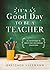 It’s a Good Day to Be a Teacher by Gretchen Huesmann