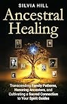 Ancestral Healing...